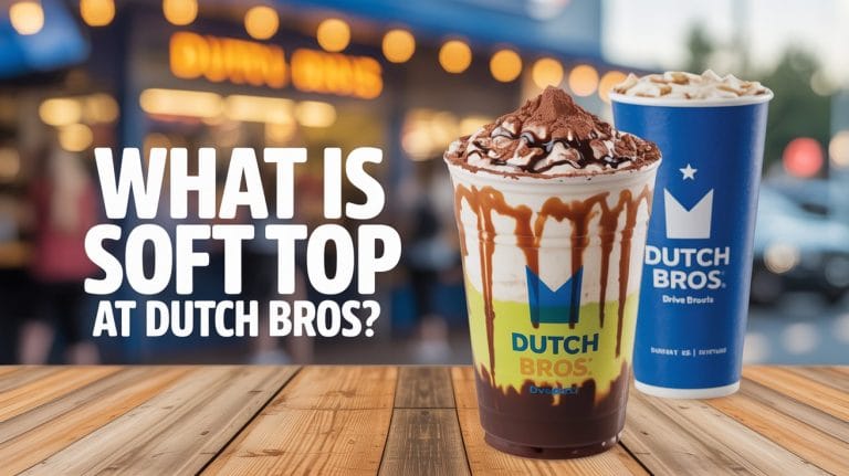 What Is Soft Top at Dutch Bros